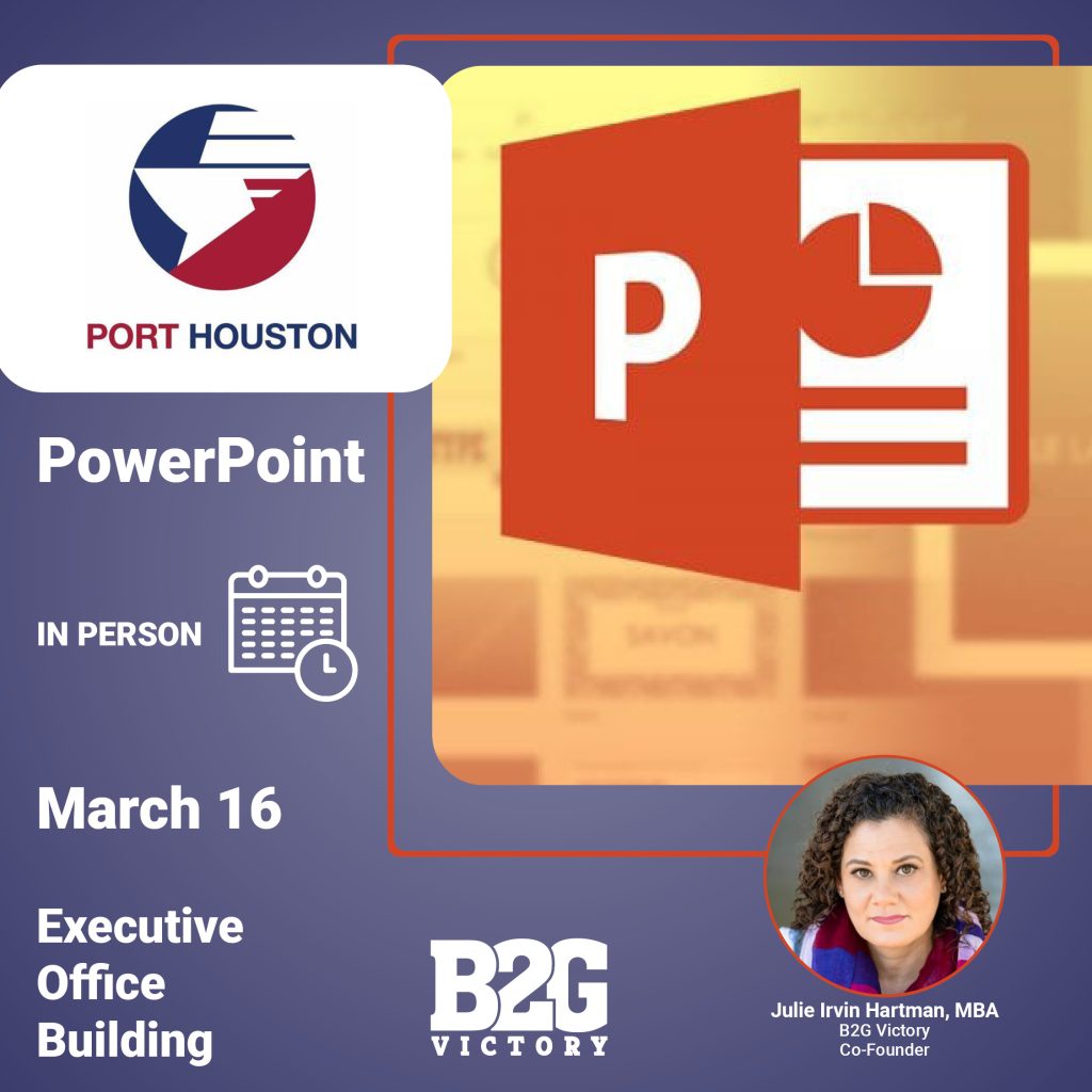 Port Houston - Microsoft PowerPoint Training - Julie Irvin Hartman, MBA - March 16 - Executive Office Building