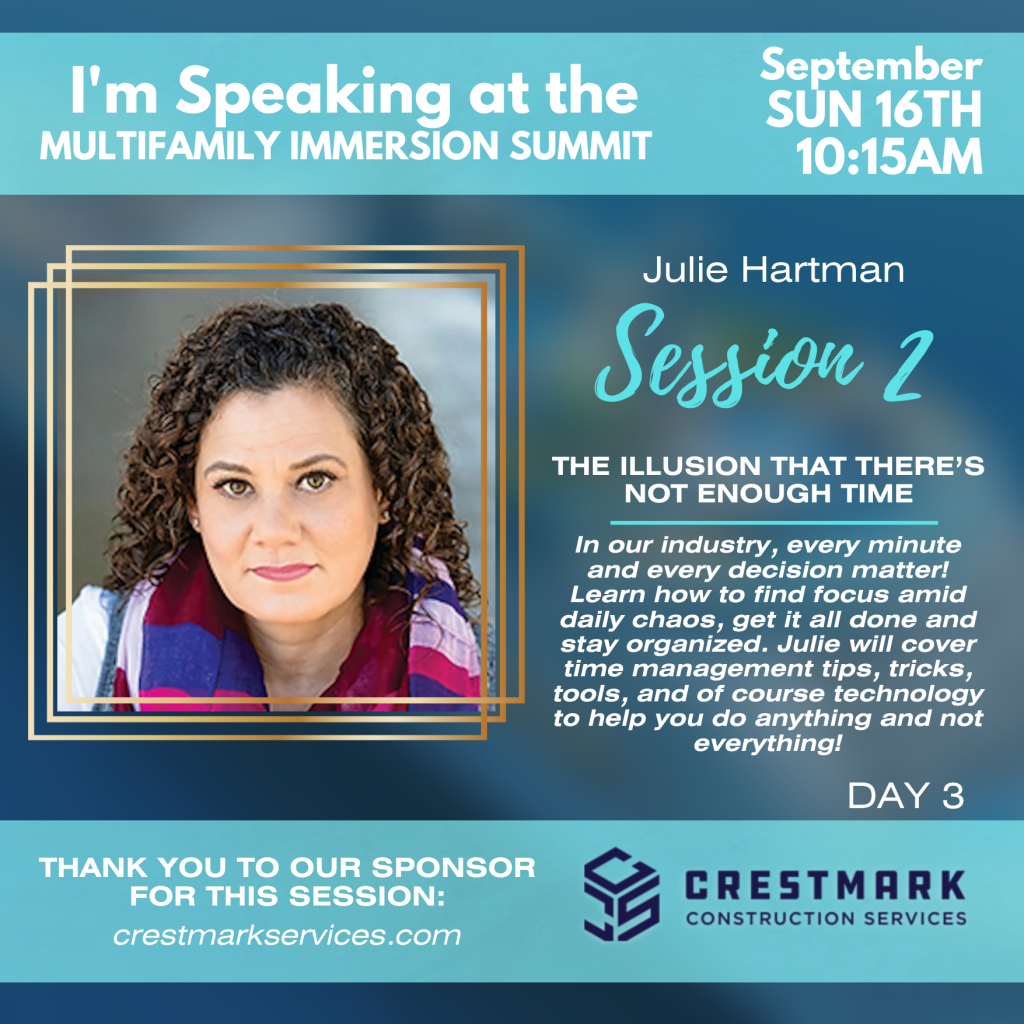 Julie Irvin Hartman, MBA Multifamily Immersion Summit - Time Management Session