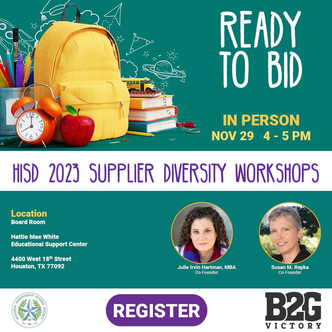 Ready to Bid with HISD and B2G Victory on November 29 with Speakers Julie Irvin Hartman, MBA & Susan M. Repka