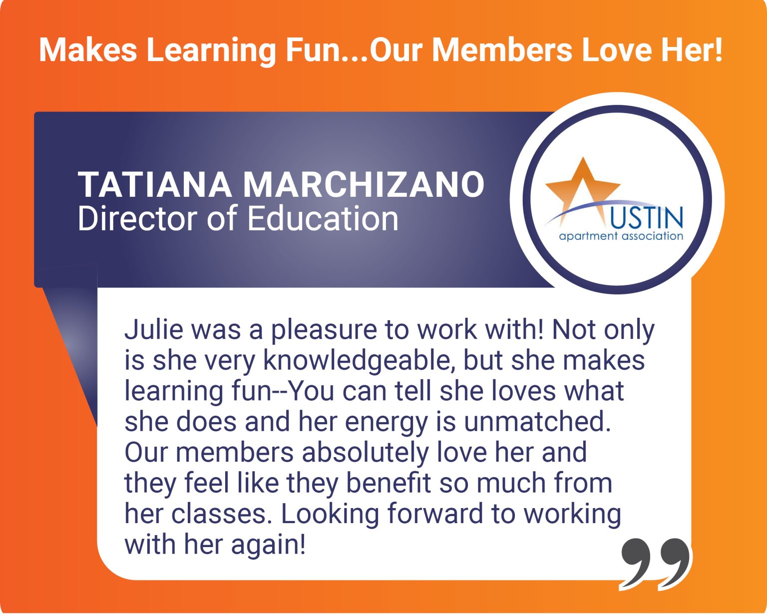 Testimonial from Tatiana Marchizano of the Austin Apartment Assocation
