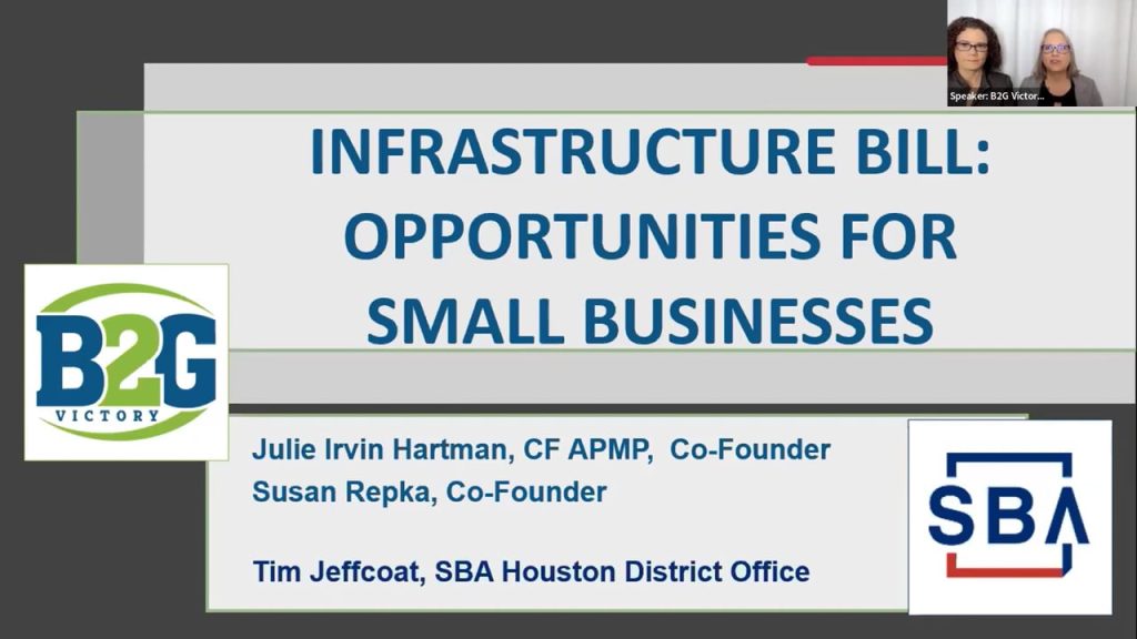 Infrastructure Bill: Opportunities for Small Businesses with with B2G Victory (Julie Irvin Hartman, MBA & Susan M. Repka) and the SBA (Tim Jeffcoat)