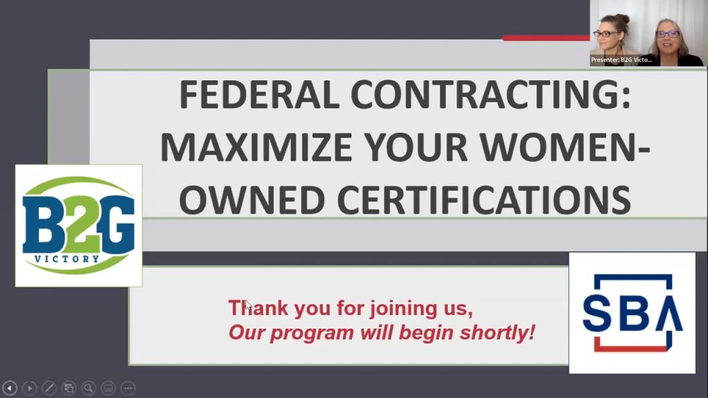 Federal Contracting: Maximize Your Women-Owned Certifications with B2G Victory (Julie Irvin Hartman, MBA and Susan M. Repka) & the SBA