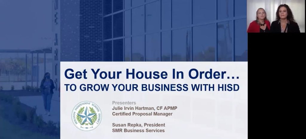 Get Your House In Order with Houston Independent School District (HISD) and B2G Victory with Julie Irvin Hartman, MBA and Susan M. Repka