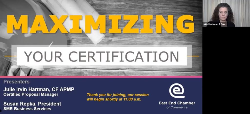 Maximizing Your Certification with East End Chamber of Commerce and B2G Victory (Julie Irvin Hartman & Susan M. Repka)