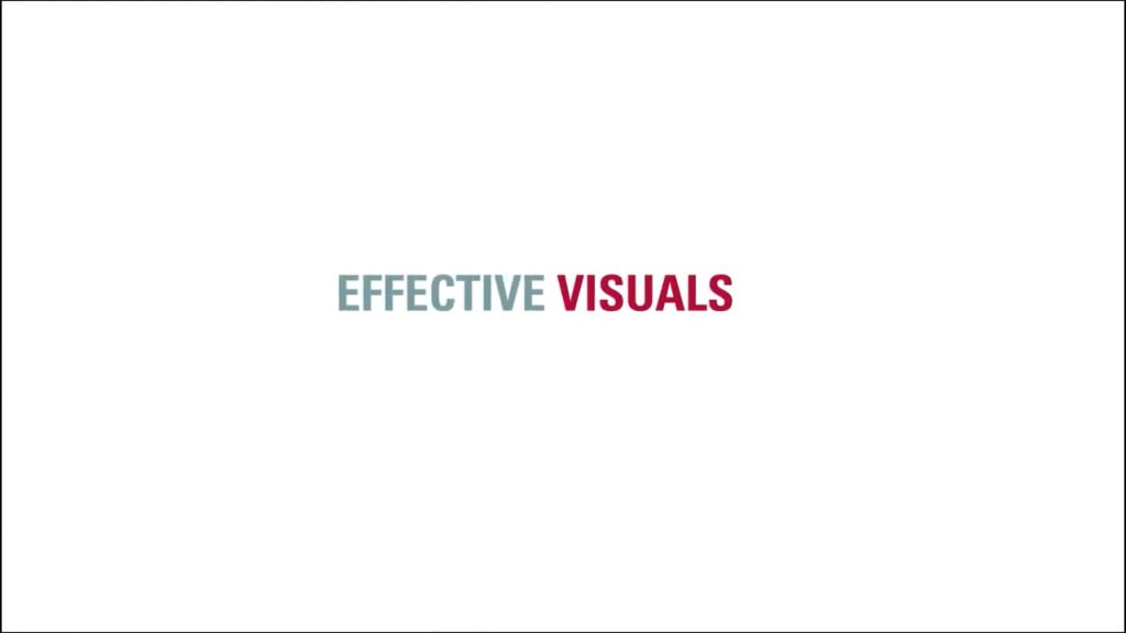 Effective Visuals