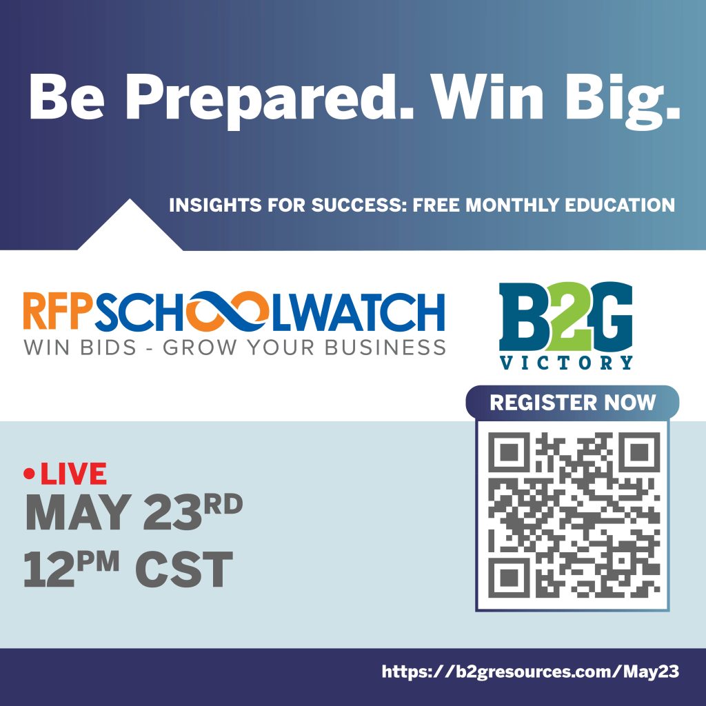 Be Prepared. Win Big. Webinar with B2G Victory & RFPSchoolWatch