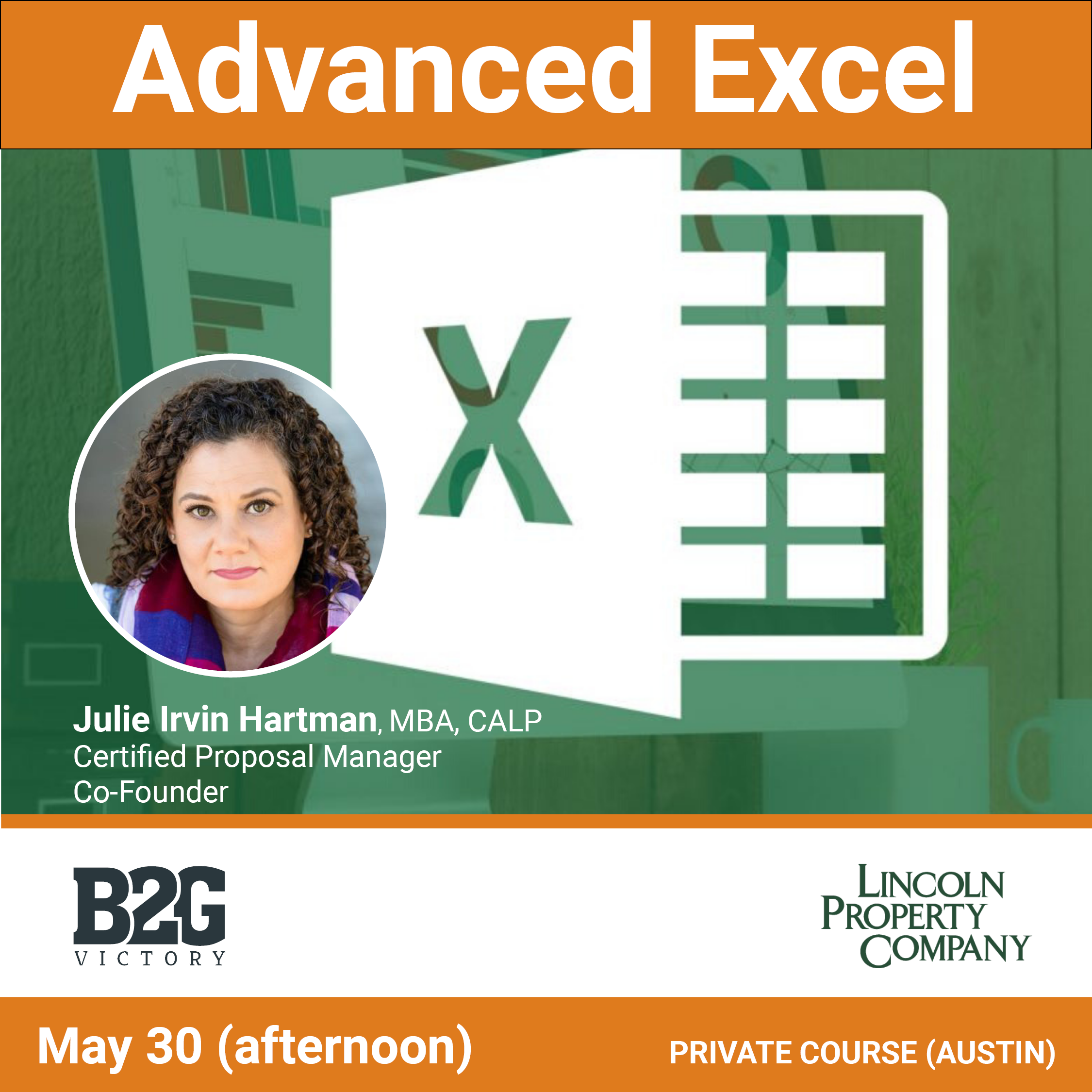 Advanced Excel with Lincoln Property Company with Julie Irvin Hartman on May 30 in Austin, Texas