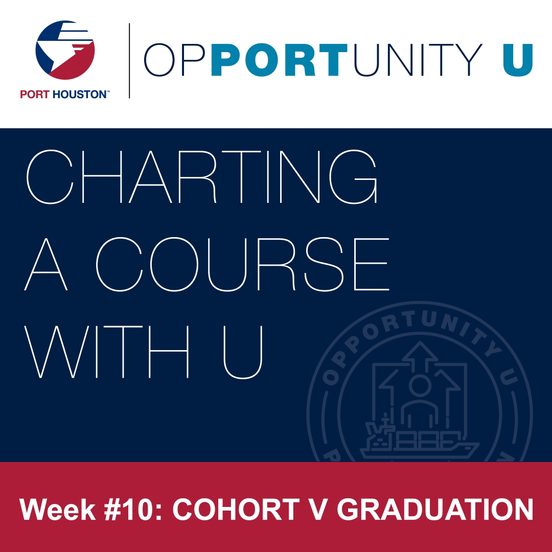 Port Houston Business Equity - Opportunity U - Week 10