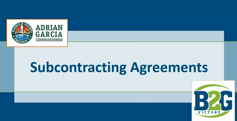 Subcontractor Agreements with Harris County Precinct 2 (Adrian Garcia, Commissioner) & B2G Victory (Julie Irvin Hartman, MBA and Susan M. Repka)