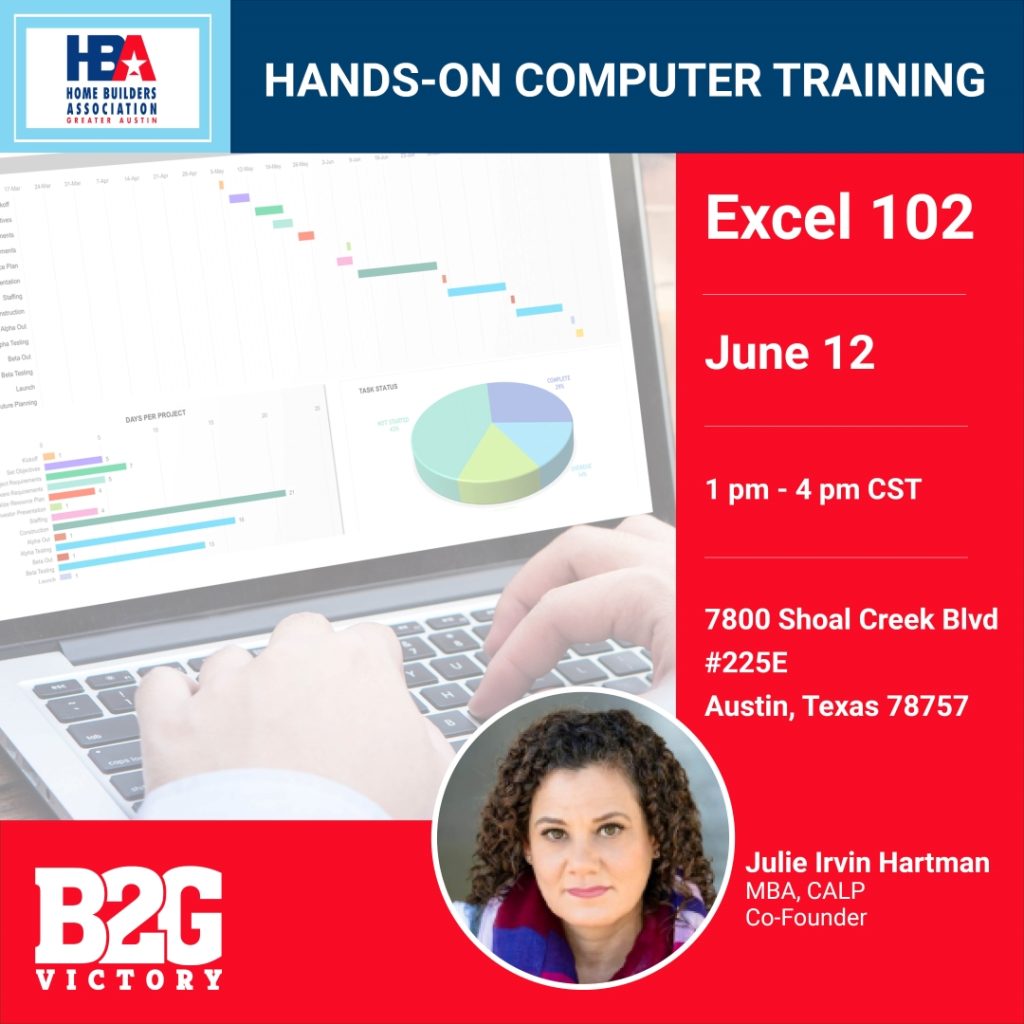 Home Builders of Greater Austin - Microsoft Excel 102 with Julie Irvin Hartman, MBA on June 12 in Austin