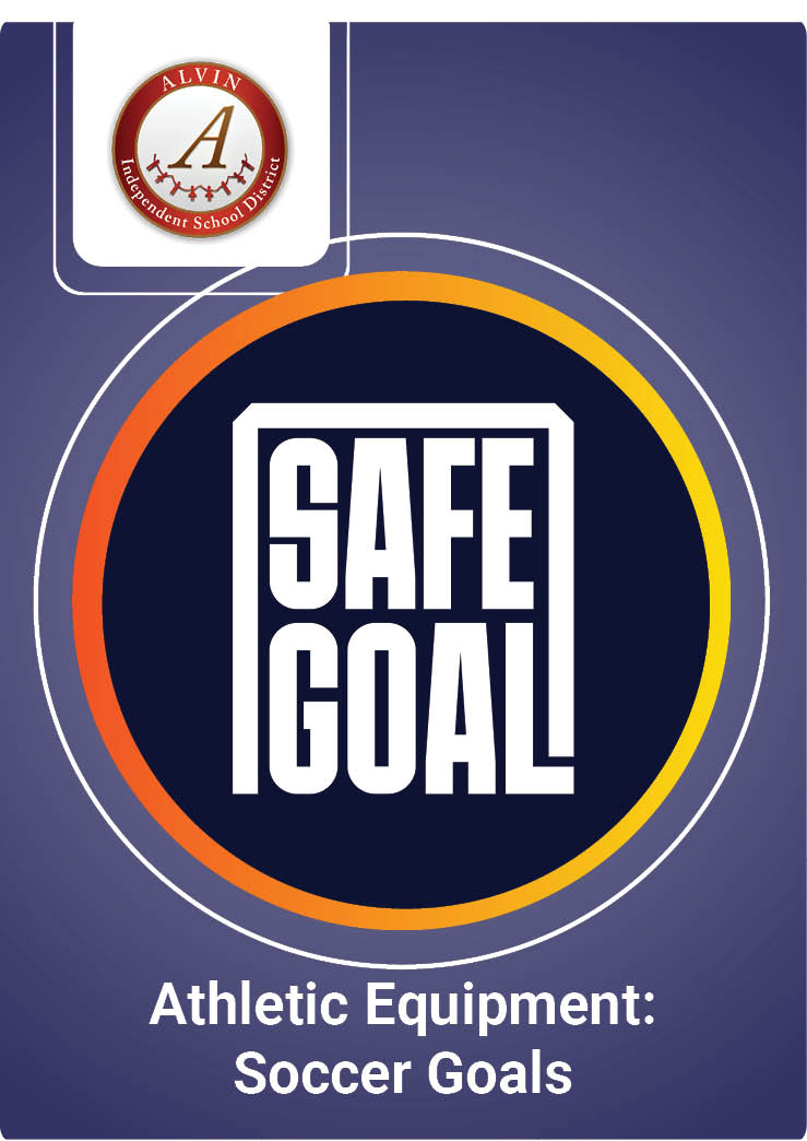 Alvin ISD - Safe Goal - Athletic Equipment: Soccer Goals