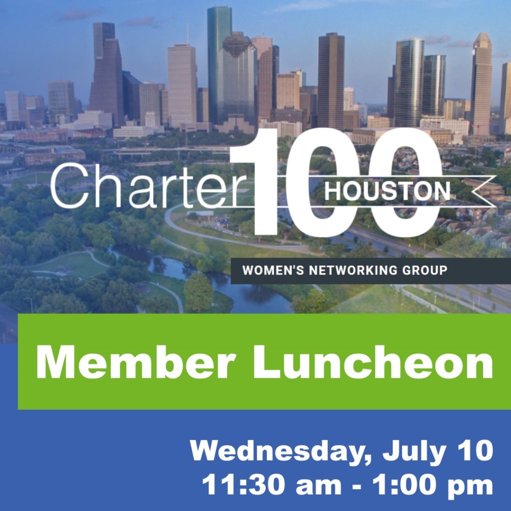 July Luncheon - Charter 100 Houston