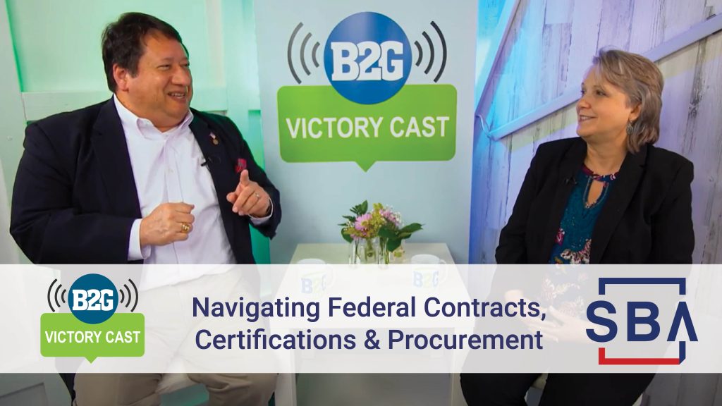 Navigating Federal Contracts, Certifications & Procurement with B2G Victory and SBA