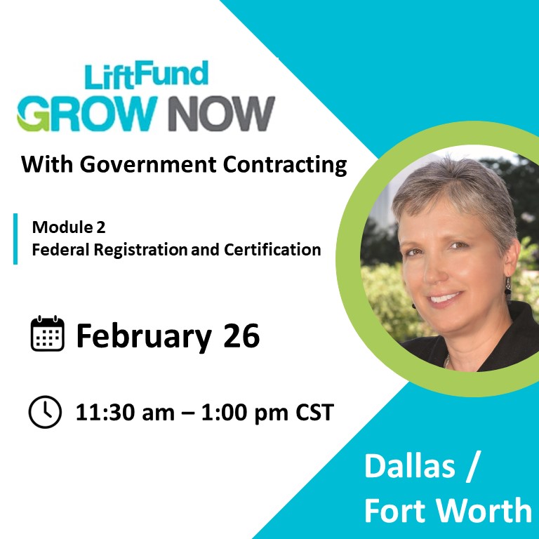 Lift Fund - Grow Now with Government Contracting: Module 2 - Federal Registration & Certification with Susan M. Repka, Co-Founder B2G Victory