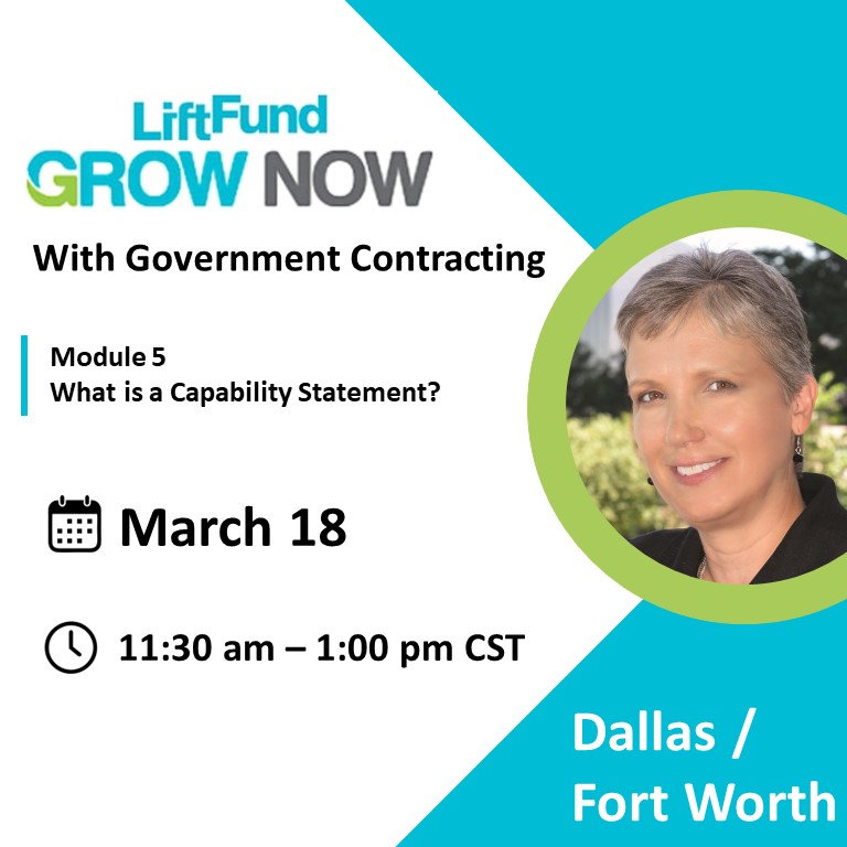 Lift Fund - Grow Now with Government Contracting: Module 5 - What is a Capability Statement with Susan M. Repka, Co-Founder B2G Victory