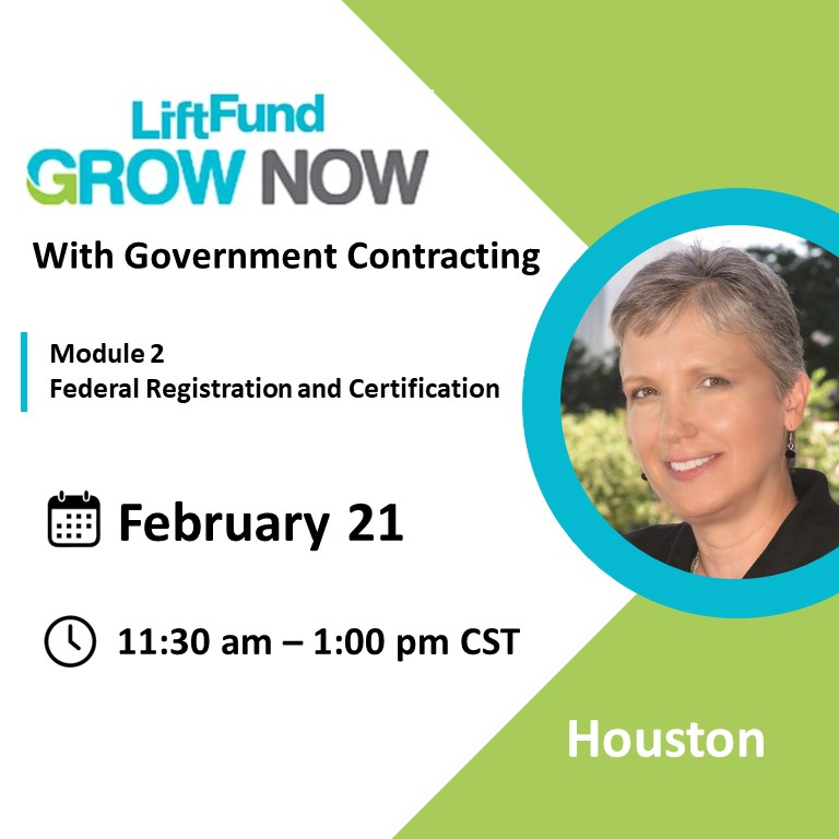 Lift Fund - Grow Now with Government Contracting: Module 2 - Federal Registrations and Certifications with Susan M. Repka, Co-Founder, B2G Victory