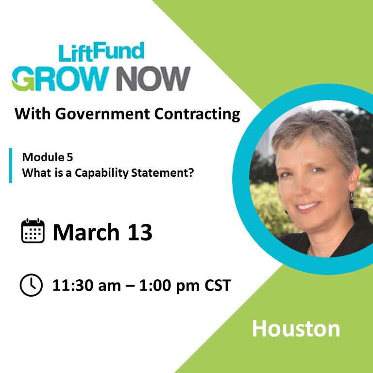 Lift Fund - Grow Now with Government Contracting: Module 5 - What is a Capability Statement with Susan M. Repka, Co-Founder, B2G Victory