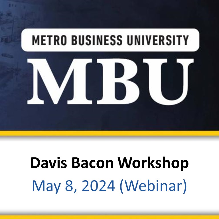 METRO BUSINESS UNIVERSITY: Davis Bacon Workshop