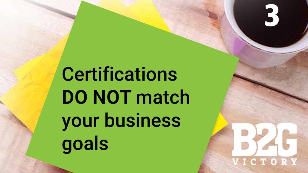 Certification does not match your business goals