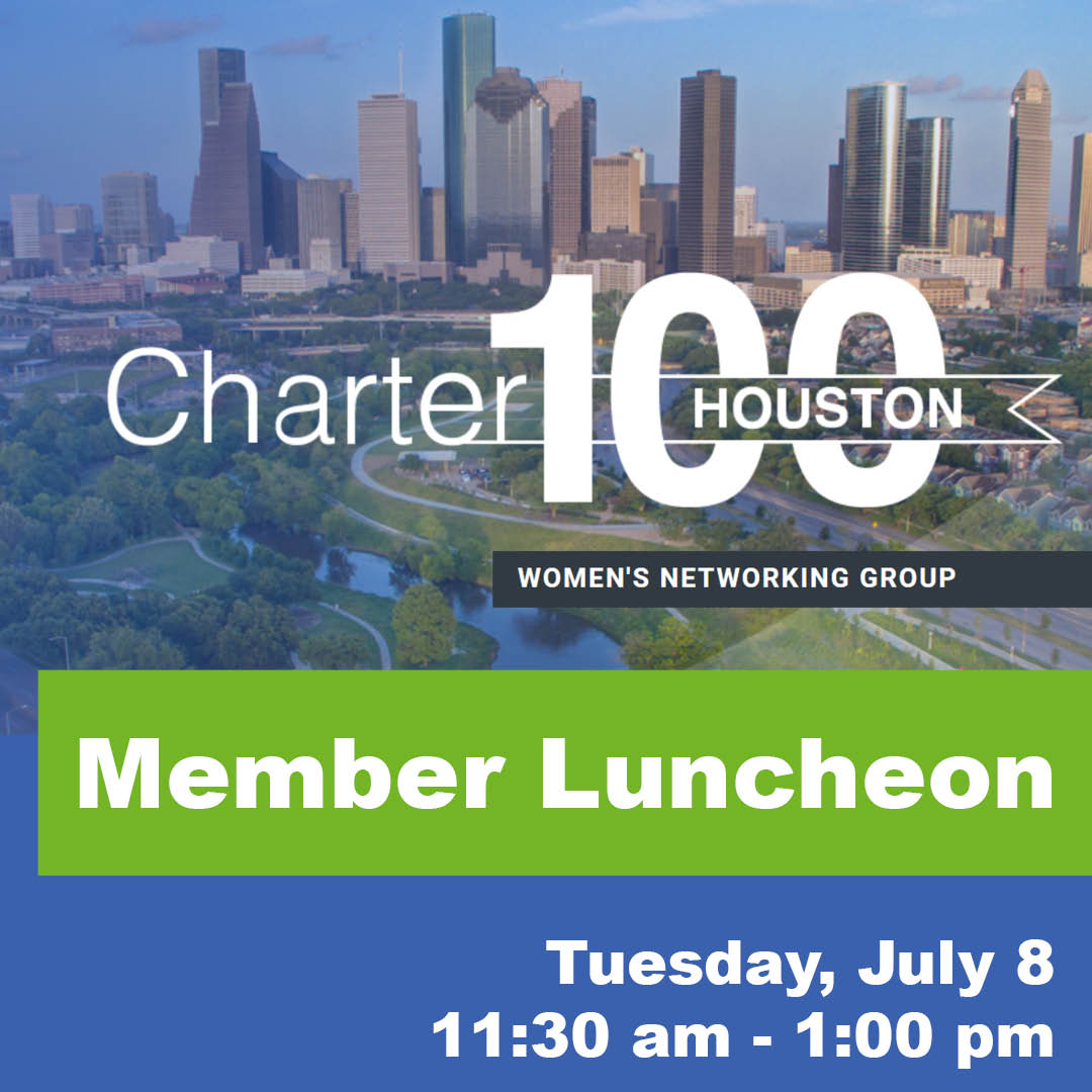 July Luncheon - Charter 100 (Houston Chapter)