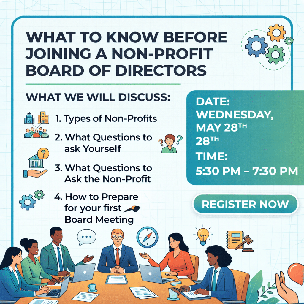 Serving on a nonprofit board is an incredible opportunity — but it’s also a serious commitment that requires clarity, preparation, and the right questions. Drawing on years of experience as an Executive Director for two nonprofits and service on multiple boards, Susan will walk participants through what they really need to understand before saying yes to a board seat. What is Covered Types of Non-Profits Questions to Ask Yourself Questions / Research for the Non-Profit Be Prepared for Your First Meeting When May 28, 2006 5:30 pm - 7:30 pm